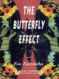 Title: The Butterfly Effect, Author: Eve Zaremba