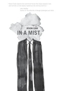 Title: In a Mist, Author: Devon Code