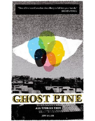 Ghost Pine All Stories True By Jeff Miller Nook Book Ebook