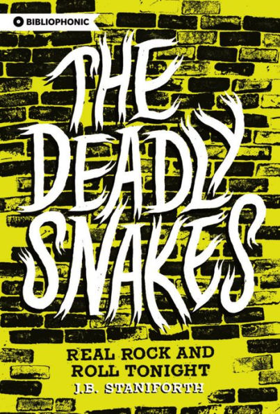 The Deadly Snakes: Real Rock and Roll Tonight