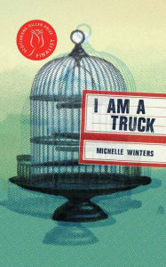 Title: I Am a Truck, Author: Michelle Winters