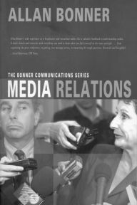 Title: The Bonner Business Series â¿¿ Media Relations, Author: Allan Bonner