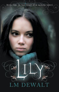 Title: Lily, Author: LM DeWalt