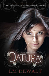 Title: Datura: Una Novela en Espanol, Author: LM DeWalt