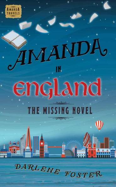 Amanda in England: The Missing Novel