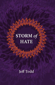 Title: Storm of Hate: Tales of Hurricane Katrina, Author: Jeff Todd