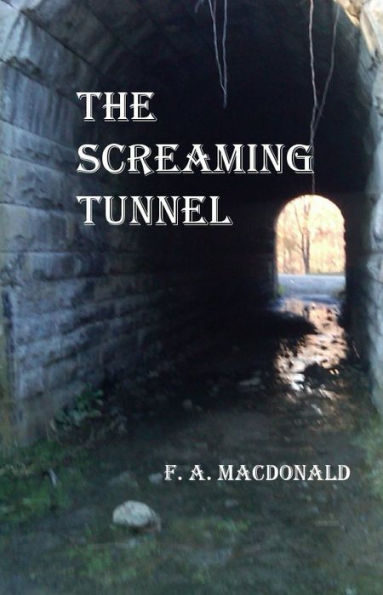 The Screaming Tunnel