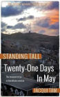 Twenty-One Days In May: Standing Tall, Book Two