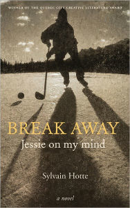 Title: Break Away: Jessie on My Mind (Break Away Series #1), Author: Sylvain Hotte