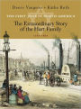 The First Jews in North America: The Extraordinary Story of the Hart Family (1760-1860)