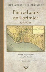 Title: The Journals of Pierre-Louis de Lorimier 1777-1795, Author: Linda Clark Nash