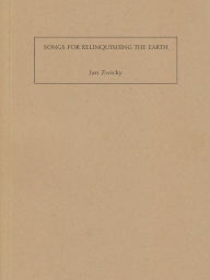 Title: Songs for Relinquishing the Earth, Author: Jan Zwicky