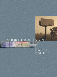 Title: Short Haul Engine, Author: Karen Solie