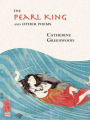 The Pearl King and Other Poems
