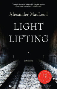 Title: Light Lifting, Author: Alexander MacLeod