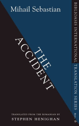 the accident by mihail sebastian nook book (ebook) barnes \u0026 noble®