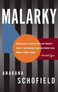 Title: Malarky, Author: Anakana Schofield