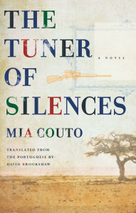 Title: The Tuner of Silences, Author: Mia Couto