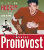 Marcel Pronovost: A Life in Hockey