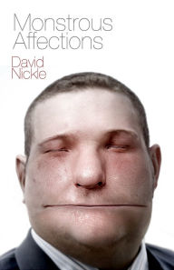 Title: Monstrous Affections, Author: David Nickle