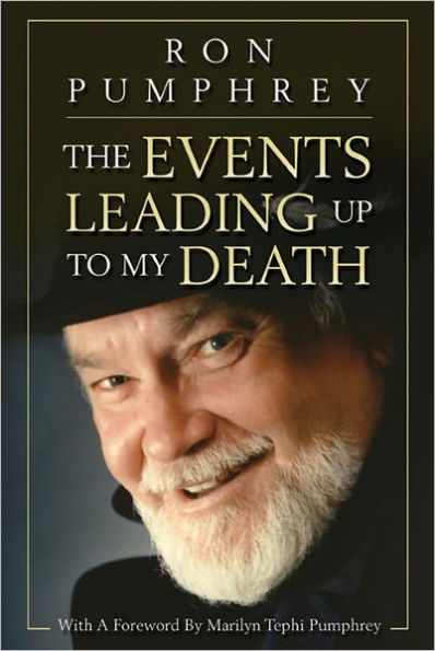 The Event's Leading Up to My Death by Ron Pumphrey | eBook | Barnes ...