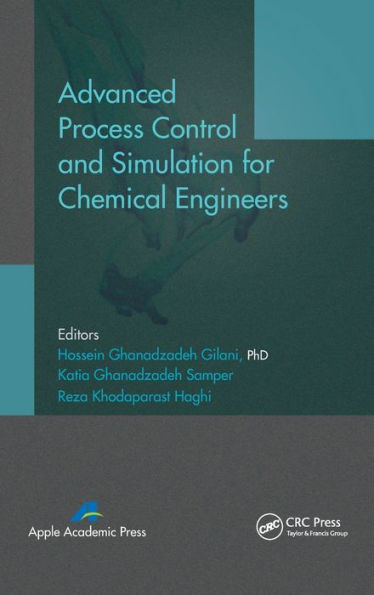 Advanced Process Control and Simulation for Chemical Engineers / Edition 1