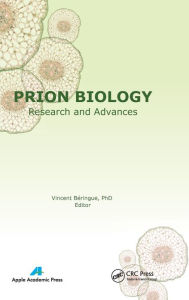 Title: Prion Biology: Research and Advances, Author: Vincent Beringue