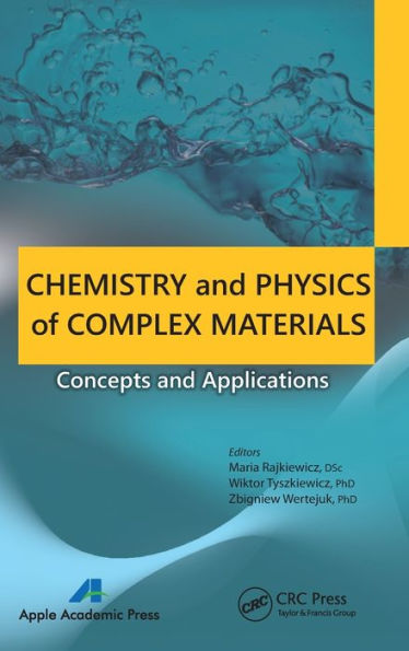 Chemistry and Physics of Complex Materials: Concepts and Applications / Edition 1