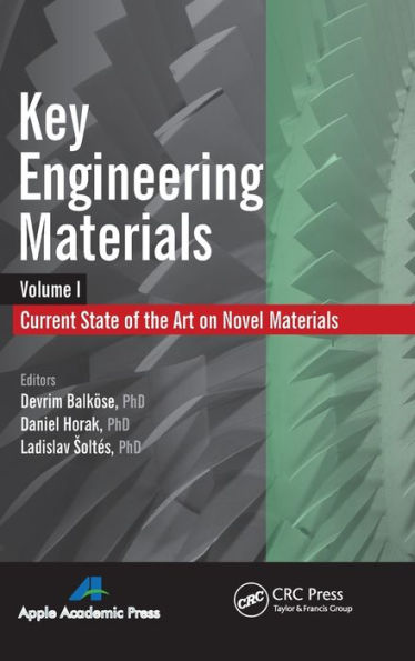 Key Engineering Materials, Volume 1: Current State-of-the-Art on Novel Materials / Edition 1