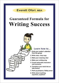 Title: Guaranteed Formula for Writing Success, Author: Everett Ofori