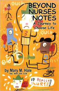 Title: Beyond Nurses Notes, Author: Mary M. Hale