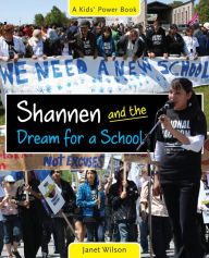 Title: Shannen and the Dream for a School, Author: Janet Wilson
