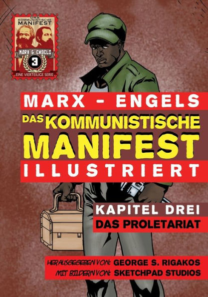 Das Kommunistische Manifest (Illustriert) - Kapitel Drei: Das Proletariat