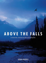 Title: Above the Falls, Author: John Harris