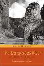 The Dangerous River: Adventure on the Nahanni