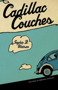 Title: Cadillac Couches, Author: Sophie B. Watson