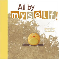 Title: All by Myself!, Author: Geraldine Collet