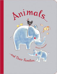 Title: Animals and Their Families, Author: Barbara Nascimbeni