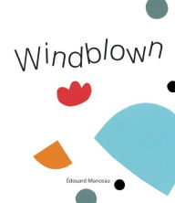 Title: Windblown, Author: Édouard Manceau