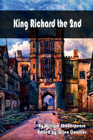 Title: King Richard the 2nd, Author: William Shakespeare