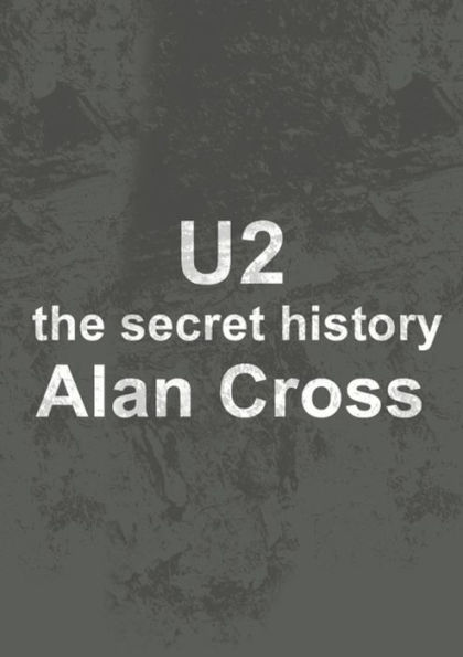 U2: the secret history