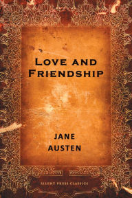 Title: Love and Friendship, Author: Jane Austen