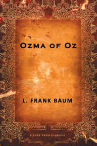 Title: Ozma of Oz, Author: L. Frank Baum