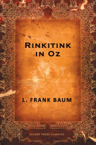 Title: Rinkitink in Oz, Author: L. Frank Baum