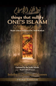 Title: Things that Nullify One's Islaam, Author: Muhammad 'Abdil-Wahhaab