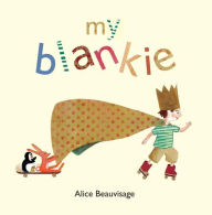 Title: My Blankie, Author: Alice Beauvisage