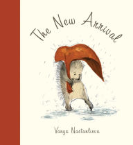 Title: The New Arrival, Author: Vanya Nastanlieva