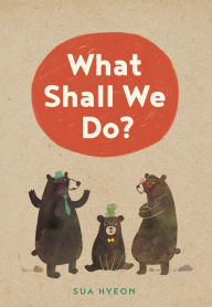 Title: What Shall We Do?, Author: Sua Hyeon