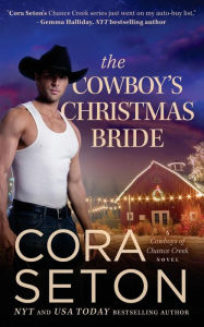 Title: The Cowboy's Christmas Bride, Author: Cora Seton