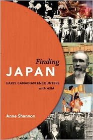 Finding Japan: Early Canadian Encounters with Asia